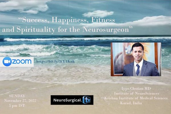 "Success, Happiness, Fitness and Spirituality for the Neurosurgeon"